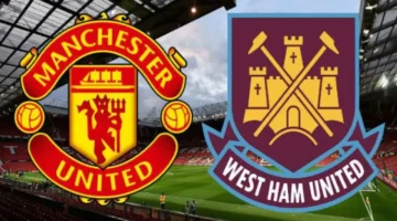 اللقاء المنتظر الليلة: موعد انطلاق مانشستر يونايتد أمام وست هام بالدوري الإنجليزي